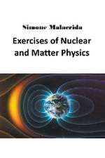 Exercises of Nuclear and Matter Physics