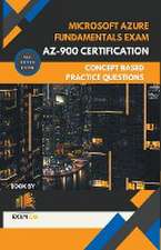 Microsoft Azure Fundamentals Exam AZ-900 Certification Concept Based Practice Question Latest Edition 2023