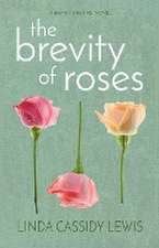 The Brevity of Roses