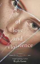 Of Love and Violence