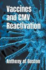 Vaccines and CMV Reactivation