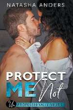 Protect Me Not