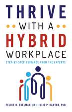 Thrive with a Hybrid Workplace