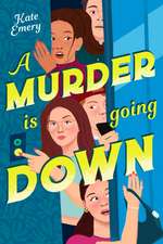 A Murder Is Going Down