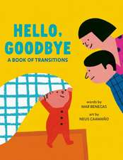 Hello, Goodbye