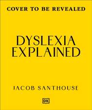Dyslexia Explained