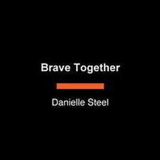Brave Together