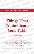 Things That Contaminate Your Faith - The Series