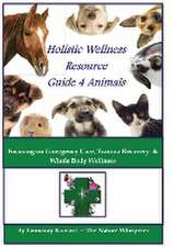 Holistic Wellness Resource Guide for Animals