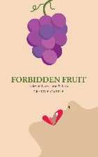FORBIDDEN FRUIT