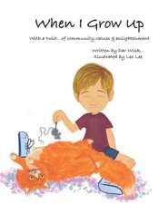 WHEN I GROW UP