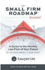 The Small Firm Roadmap Revisited