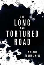 The Long and Tortured Road