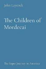 The Children of Mordecai