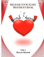 Release Your Heart Prayer Journal