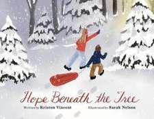 Vincent, K: Hope Beneath the Tree