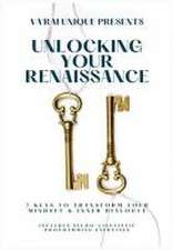 Unlocking Your Renaissance