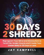 30 Days 2 Shredz