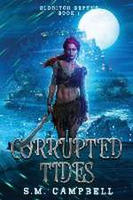 Campbell, S: Corrupted Tides