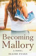 Becoming Mallory