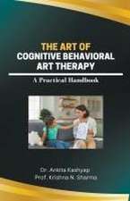 The Art of Cognitive Behavioral Art Therapy