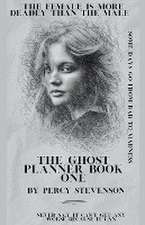 The Ghost Planner ... Book One ...The Female is More Deadly Than the Male ...