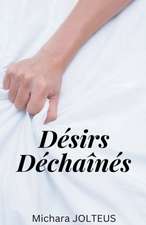Désirs Déchaînés