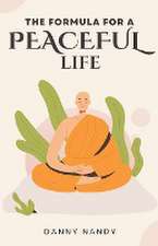 The Formula For A Peaceful Life