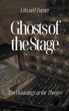 Ghosts of the Stage