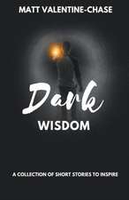 Dark Wisdom The Codes
