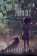 Half-Shell Prophecies