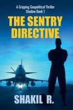 Shadow - The SENTRY Directive