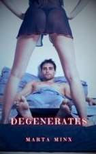 Degenerates