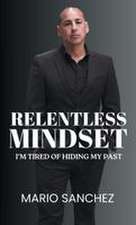 Relentless Mindset