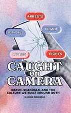 Caught on Camera