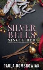 Silver Bells, Single Bed