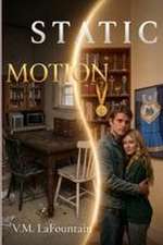 Static Motion