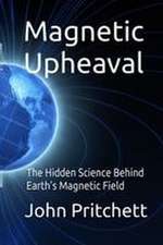 Magnetic Upheaval