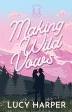 Making Wild Vows