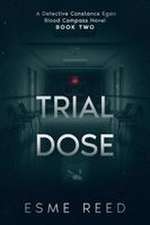 Trial Dose