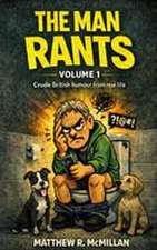 The Man Rants
