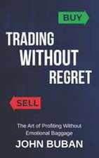 Trading Without Regret