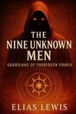 The Nine Unknown Men