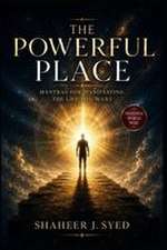 THE POWERFUL PLACE