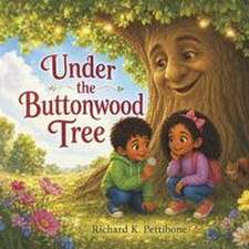 Under the Buttonwood Tree