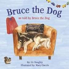 Bruce the Dog