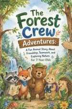The Forest Crew Adventures