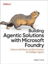 Building Agentic Solutions with Microsoft Foundry