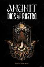 Anunit y el dios sin rostro