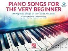 Piano Songs for the Very Beginner: 30 Popular Songs in Pre-Staff Notation (Book/Online Audio)